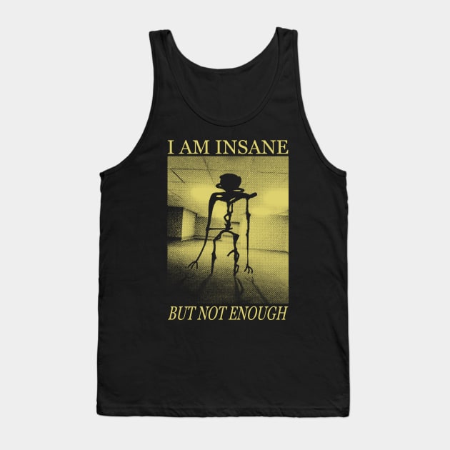 I AM INSANE Tank Top by giovanniiiii